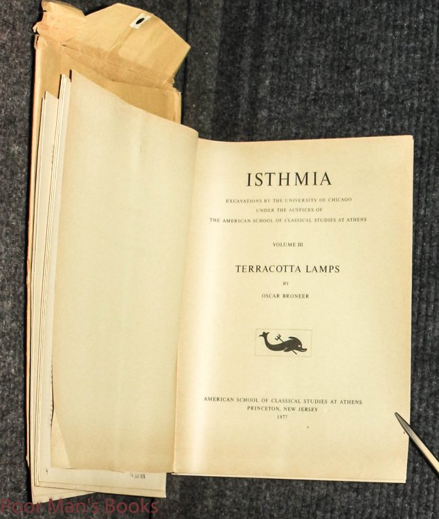 Image for Isthmia Excavations Galleys Unbound 1976 Isthmia Excavations Galleys Unbound 1976