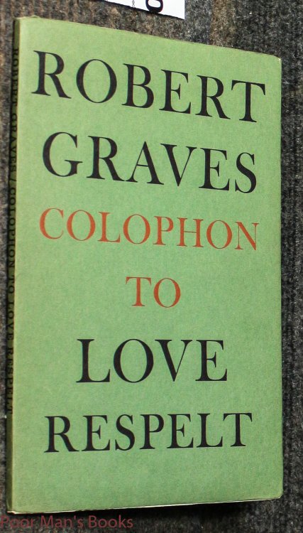 Image for COLOPHON TO LOVE RESPELT. COLOPHON TO LOVE RESPELT.