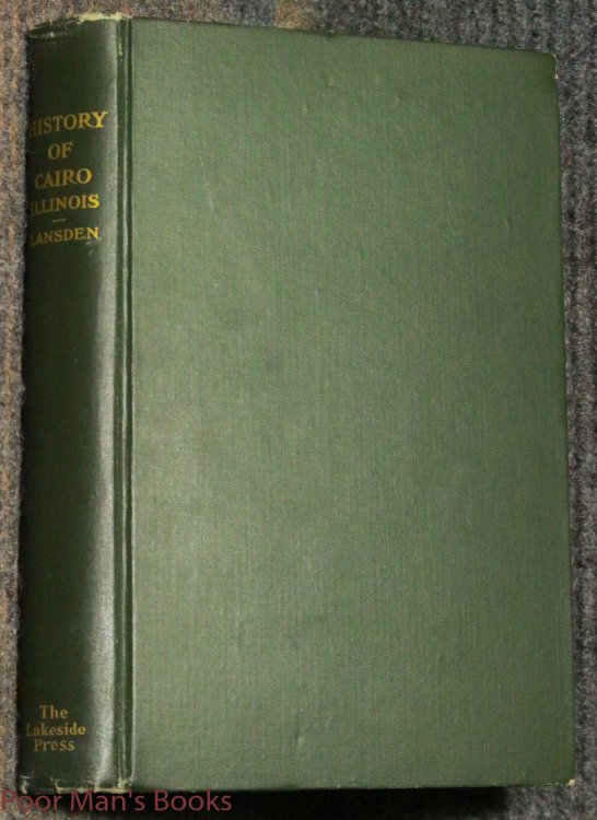 Image for A History Of The City Of Cairo Illinois With Maps And Illustrations A History Of The City Of Cairo Illinois With Maps And Illustrations