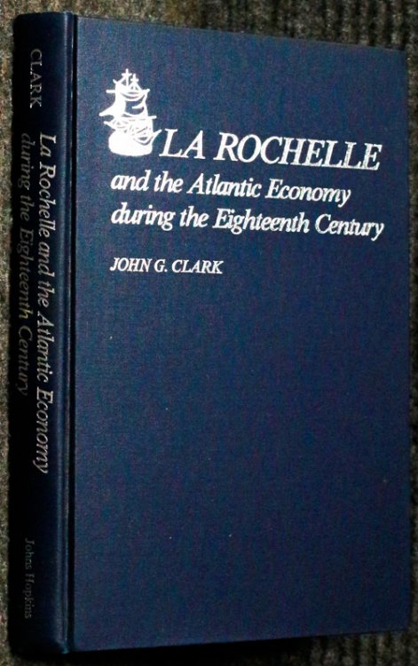 Image for La Roche And The Atlantic Economy During The Eighteen Century. 1981 La Roche And The Atlantic Economy During The Eighteen Century. 1981
