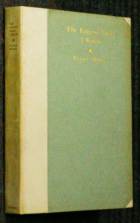 Image for The Eugene Field I Knew 143/204 Limited Edition The Eugene Field I Knew 143/204 Limited Edition