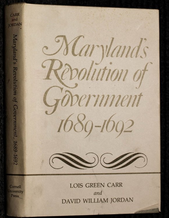 Image for Maryland Revolution Of Government 1689-1692 Signed By Charles Stein Maryland Revolution Of Government 1689-1692 Signed By Charles Stein
