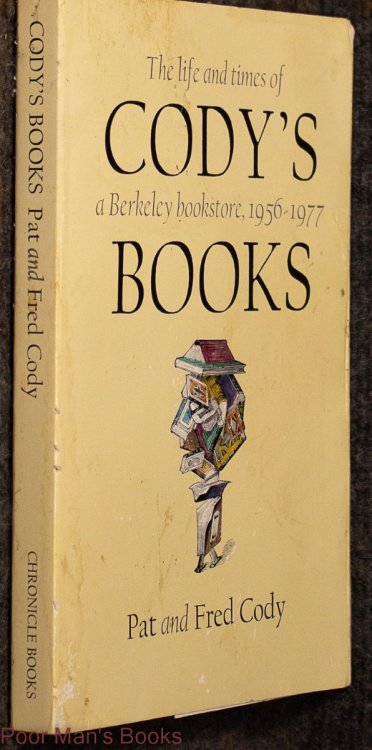 Image for The Life And Times Of Cody's Books ( A Berkeley Book Store, 1950, 1977) Books The Life And Times Of Cody's Books ( A Berkeley Book Store, 1950, 1977) Books