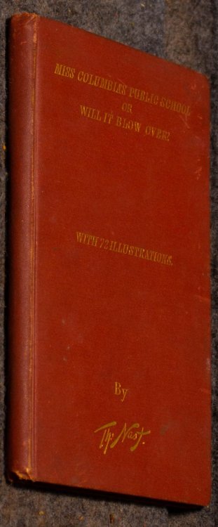 Image for Miss Columbia's Public School; Or, Will It Blow Over With Illustrations By Thomas Nast Miss Columbia's Public School; Or, Will It Blow Over With Illustrations By Thomas Nast