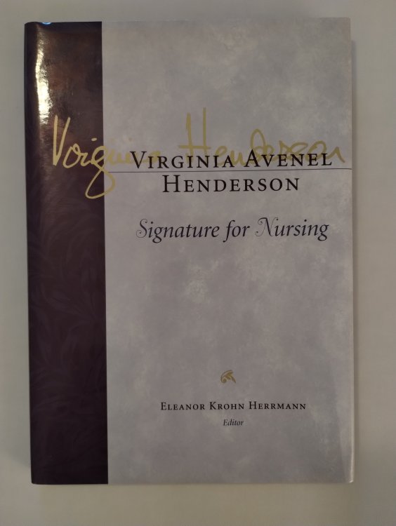 Image for Virginia Avenel Henderson Signature for Nursing Virginia Avenel Henderson Signature for Nursing