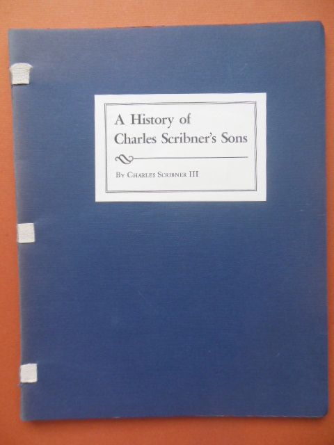 Image for A History of Charles Scribner's Sons A History of Charles Scribner's Sons