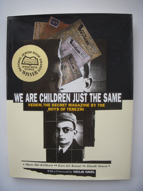We Are Children Just the Same; Vedem, The Secret Magazine of the Boys of Terezin