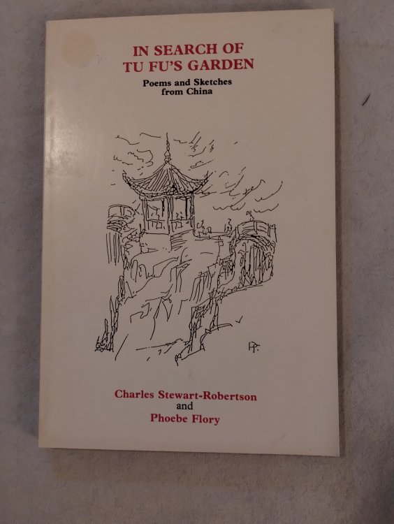 Image for In Search of Tu Fu's Garden; Poems and Sketches from China In Search of Tu Fu's Garden; Poems and Sketches from China