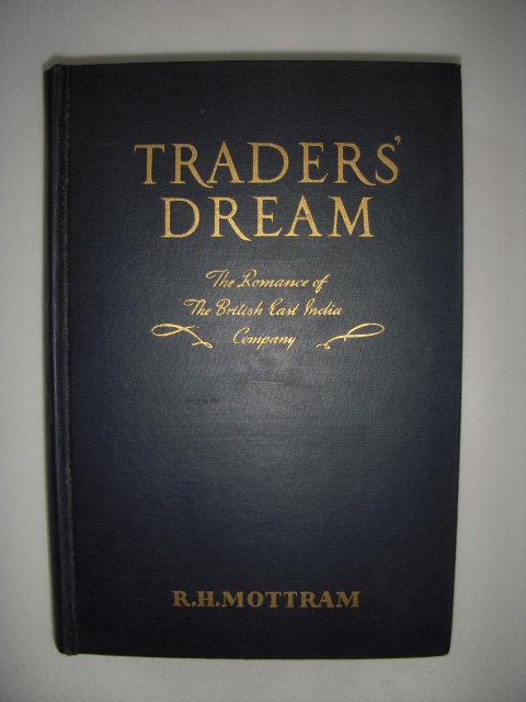 Image for Traders' Dream; The Romance of the British East India Company Traders' Dream; The Romance of the British East India Company