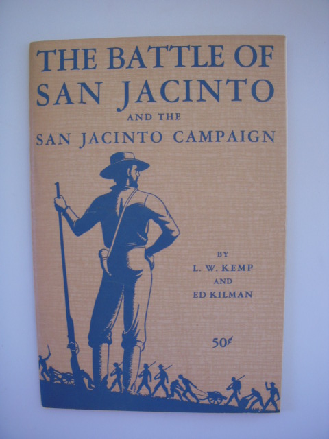 Image for The Battle of San Jacinto and the San Jacinto Campaign The Battle of San Jacinto and the San Jacinto Campaign