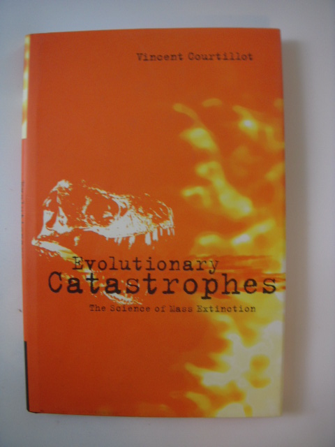 Image for Evolutionary Catastrophes: The Science of Mass Extinction Evolutionary Catastrophes: The Science of Mass Extinction