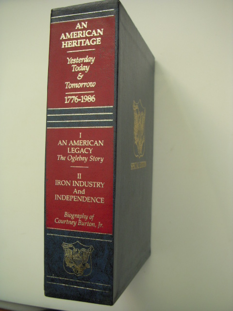 Image for An American Legacy, The Oglebay Story; Iron, Industry, and Independence An American Legacy, The Oglebay Story; Iron, Industry, and Independence