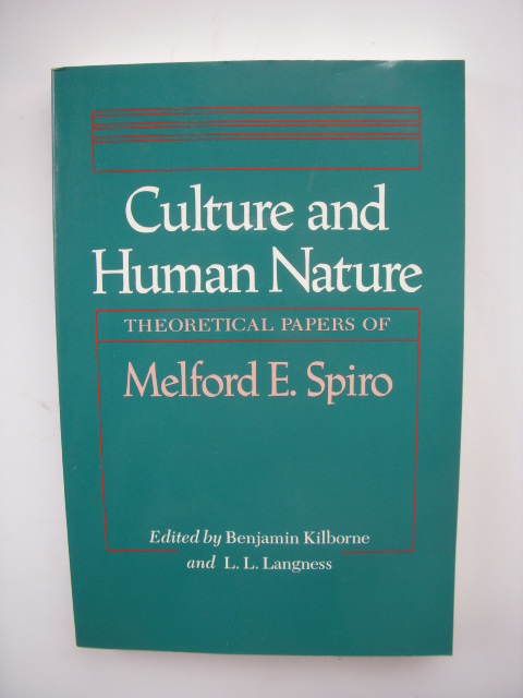 Image for Culture and Human Nature: Theoretical Papers of Melford E. Spiro Culture and Human Nature: Theoretical Papers of Melford E. Spiro