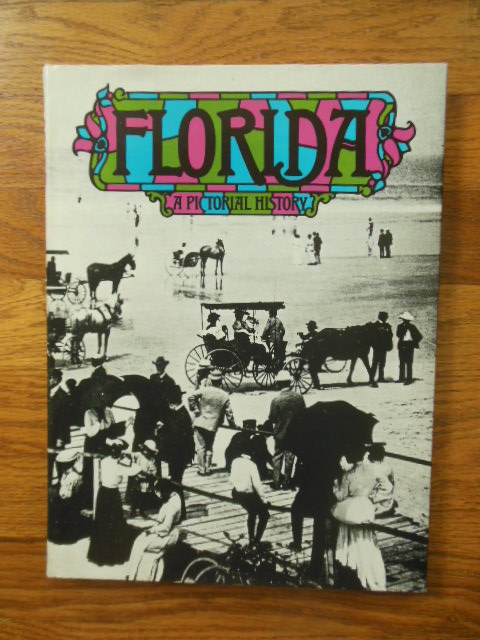 Image for Florida; A Pictorial History Florida; A Pictorial History