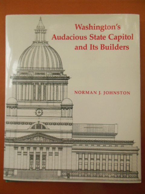 Image for Washington's Audacious State Capitol and Its Builders Washington's Audacious State Capitol and Its Builders