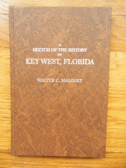 Image for A Sketch of the History of Key West, Florida A Sketch of the History of Key West, Florida