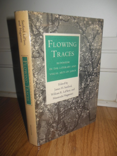 Flowing Traces: Buddhism in the Literary and Visual Arts of Japan (Princeton Legacy Library)