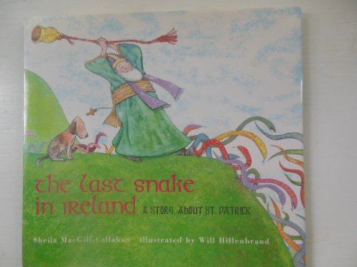 Image for The Last Snake in Ireland: A Story about St. Patrick (SIGNED The Last Snake in Ireland: A Story about St. Patrick (SIGNED