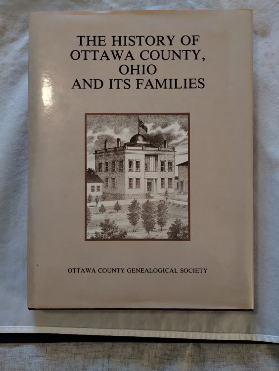 THE HISTORY OF OTTAWA COUNTY , OHIO AND ITS FAMILIES