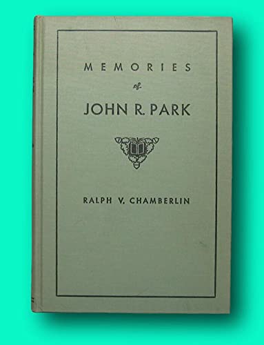 Image for MEMORIES OF JOHN R. (ROCKEY) PARK MEMORIES OF JOHN R. (ROCKEY) PARK
