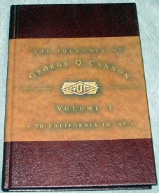 Image for THE JOURNALS OF GEORGE Q. CANNON To California in '49 THE JOURNALS OF GEORGE Q. CANNON To California in '49