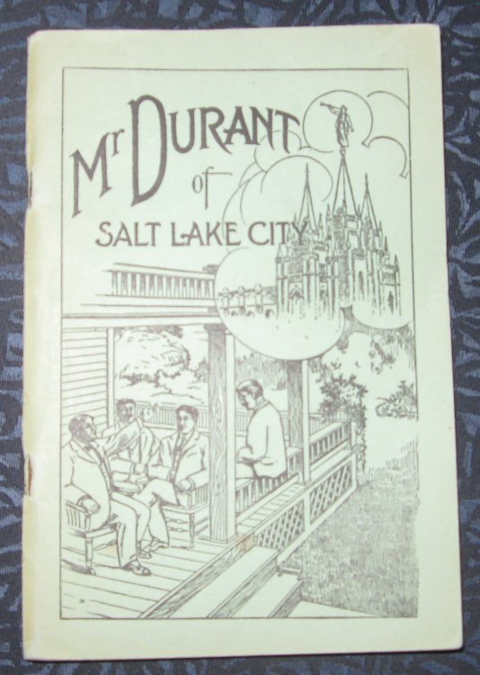 Image for Mr. Durant of Salt Lake City - That Mormon Mr. Durant of Salt Lake City - That Mormon