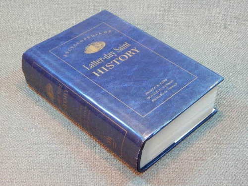 Image for ENCYCLOPEDIA OF LATTER-DAY SAINT HISTORY ENCYCLOPEDIA OF LATTER-DAY SAINT HISTORY