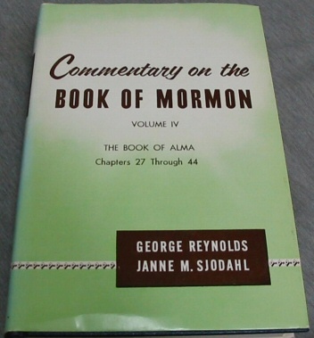 Image for COMMENTARY ON THE BOOK OF MORMON - The Book of Alma Chapters 27 through 44 COMMENTARY ON THE BOOK OF MORMON - The Book of Alma Chapters 27 through 44