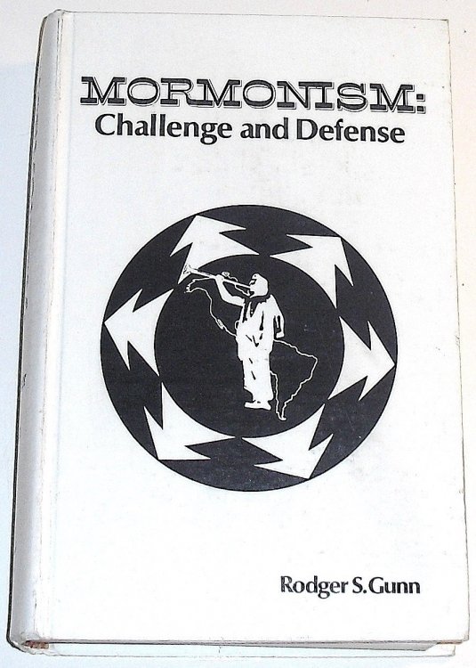 Image for MORMONISM: CHALLENGE AND DEFENSE MORMONISM: CHALLENGE AND DEFENSE