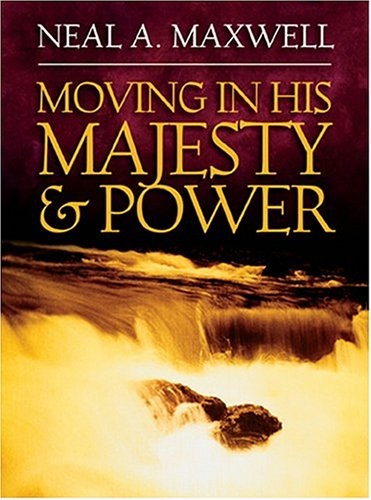 Moving in His Majesty and Power
