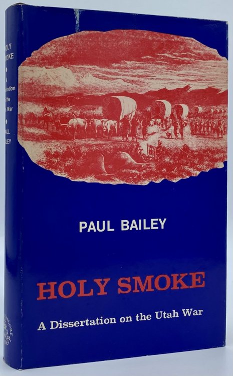 Image for HOLY SMOKE; A Dissertation on the Utah War HOLY SMOKE; A Dissertation on the Utah War