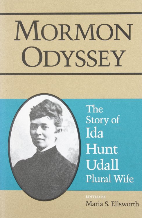 Image for MORMON ODYSSEY; The Story of Ida Hunt Udall, Plural Wife MORMON ODYSSEY; The Story of Ida Hunt Udall, Plural Wife