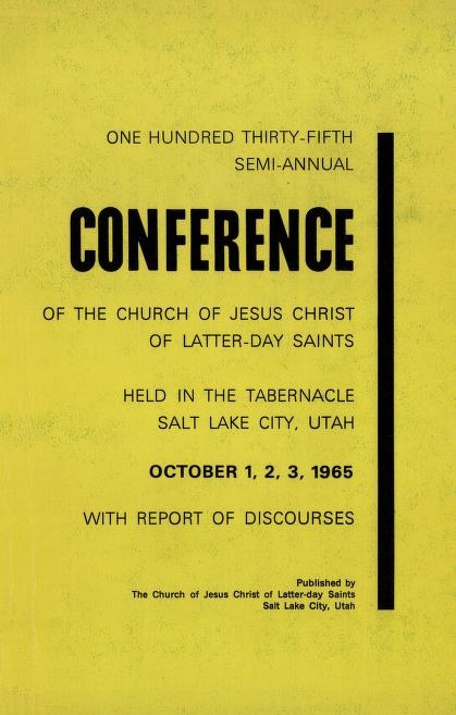 Image for OFFICIAL REPORT - 135TH SEMI-ANNUAL CONFERENCE OF THE CHURCH OF JESUS CHRIST OF LATTER-DAY SAINTS: October 1965 OFFICIAL REPORT - 135TH SEMI-ANNUAL CONFERENCE OF THE CHURCH OF JESUS CHRIST OF LATTER-DAY SAINTS: October 1965