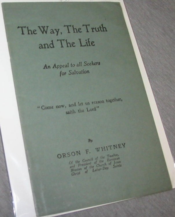 Image for The Way, the Truth and the Life - An Appeal to all Seekers for Salvation The Way, the Truth and the Life - An Appeal to all Seekers for Salvation