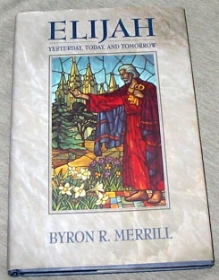 Elijah: Yesterday, Today, and Tomorrow