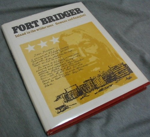 Image for FORT BRIDGER; Island in the Wilderness FORT BRIDGER; Island in the Wilderness