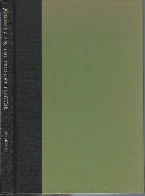 Image for Joseph Smith - The Prophet - Teacher A Discourse Joseph Smith - The Prophet - Teacher A Discourse