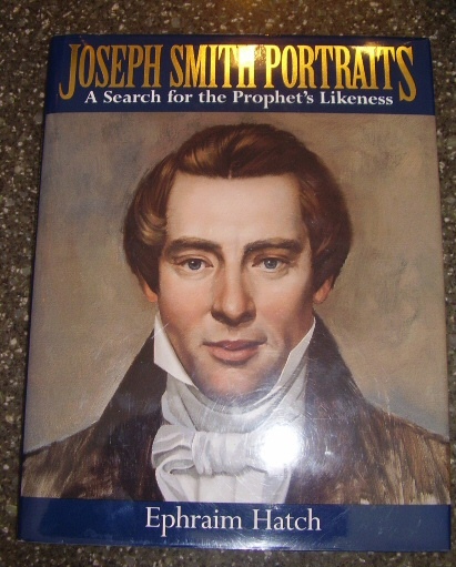 Image for JOSEPH SMITH PORTRAITS - IN SEARCH OF THE PROPHET'S LIKENESS JOSEPH SMITH PORTRAITS - IN SEARCH OF THE PROPHET'S LIKENESS