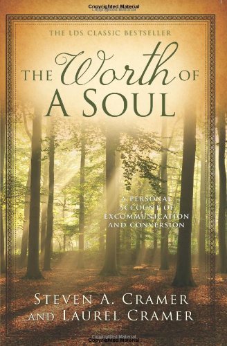 Image for THE WORTH OF A SOUL: A Personal Account of Excommunication and Conversion THE WORTH OF A SOUL: A Personal Account of Excommunication and Conversion