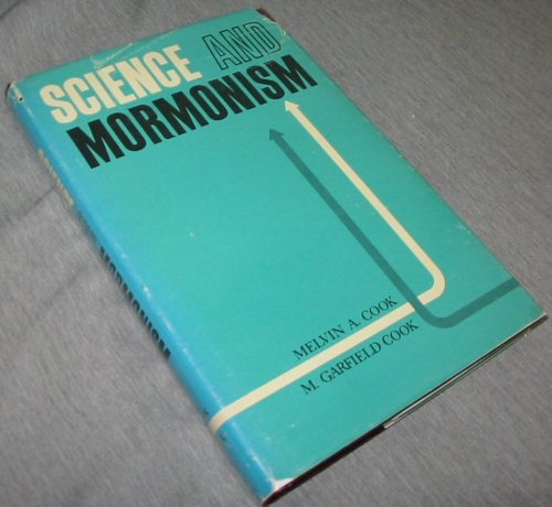 Image for Science and Mormonism - Correlations, Conflicts, and Conciliations Science and Mormonism - Correlations, Conflicts, and Conciliations