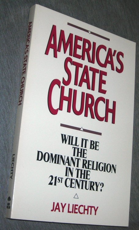 AMERICA'S STATE CHURCH - ATHEISM IS - Will it be the Dominant Religion in the 21st Century