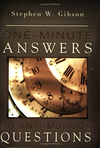 Image for ONE-MINUTE ANSWERS TO ANTI-MORMON QUESTIONS ONE-MINUTE ANSWERS TO ANTI-MORMON QUESTIONS