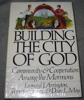 Image for BUILDING THE CITY OF GOD - Community and Cooperation Among the Mormons BUILDING THE CITY OF GOD - Community and Cooperation Among the Mormons