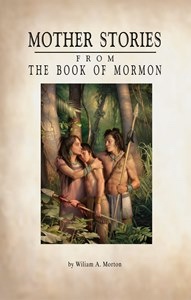 Image for Mother Stories from the Book of Mormon Mother Stories from the Book of Mormon