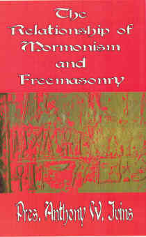 Image for The Relationship of Mormonism and Freemasonry The Relationship of Mormonism and Freemasonry
