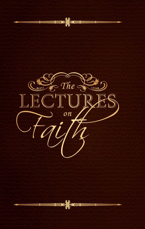 Image for Lectures on Faith From the School of the Prophets at Kirtland, OHIO Lectures on Faith From the School of the Prophets at Kirtland, OHIO