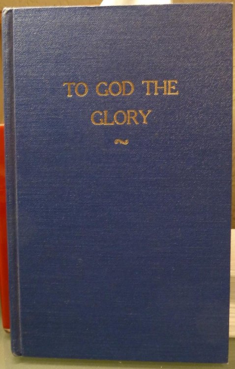 Image for TO GOD THE GLORY TO GOD THE GLORY