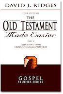 Image for THE OLD TESTAMENT MADE EASIER, PART 2: Selections from Exodus through Proverbs THE OLD TESTAMENT MADE EASIER, PART 2: Selections from Exodus through Proverbs