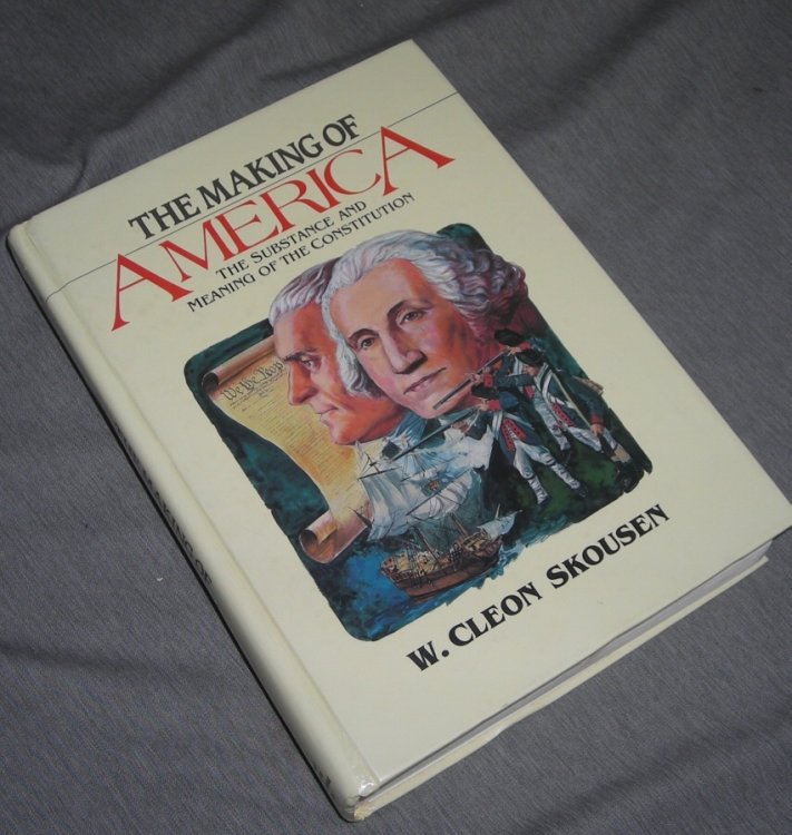 Image for THE MAKING OF AMERICA - The Substance and Meaning of the Constitution THE MAKING OF AMERICA - The Substance and Meaning of the Constitution