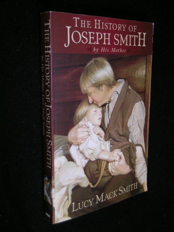 Image for HISTORY OF JOSEPH SMITH BY HIS MOTHER - Lucy Mack Smith HISTORY OF JOSEPH SMITH BY HIS MOTHER - Lucy Mack Smith